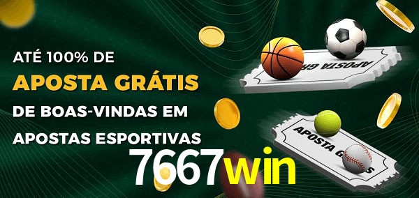 7667win Ate 100% de Aposta Gratis